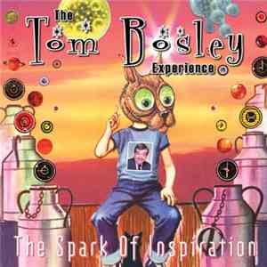 The Tom Bosley Experience - The Spark Of Inspiration
