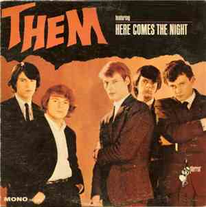 Them  - Here Comes The Night