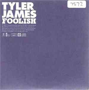 Tyler James - Foolish