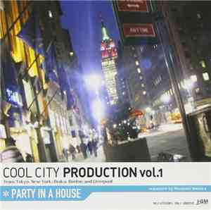 Various - Cool City Production Vol. 1 - Party In A House