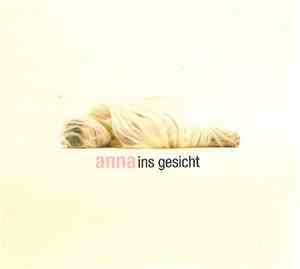 Anna - Ins Gesicht