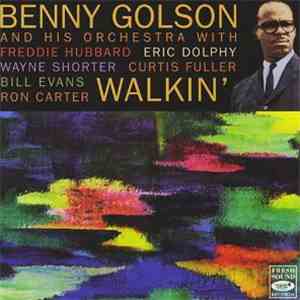 Benny Golson And His Orchestra - Walkin'