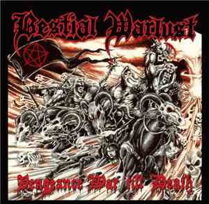 Bestial Warlust - Vengeance War 'Till Death