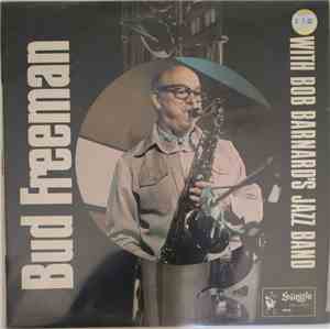 Bud Freeman With Bob Barnard's Jazz Band - Bud Freeman With Bob Barnard's J ...