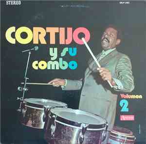 Cortijo Y Su Combo - Volumen 2