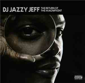 DJ Jazzy Jeff - The Return Of The Magnificent