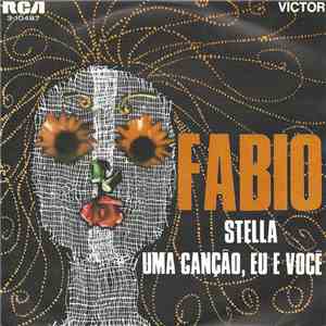 Fabio  - Stella / Uma Canção, Eu E Você