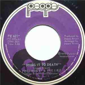 Fred Wesley & The J.B's - Doing It To Death / Everybody Got Soul