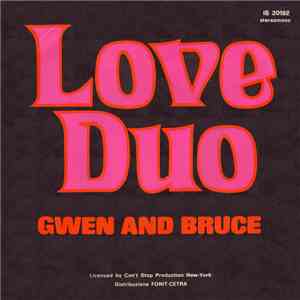 Gwen And Bruce - Love Duo