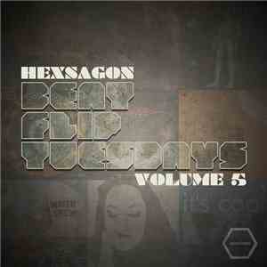 Hexsagon - Beat Flip Tuesdays Volume 5