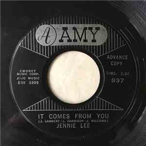 Jennie Lee - It Comes From You