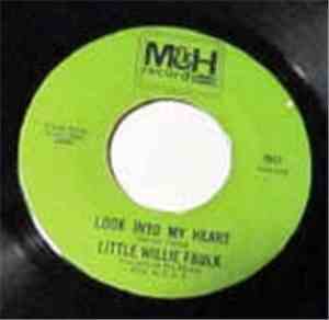 Little Willie Faulk - Look Into My Heart