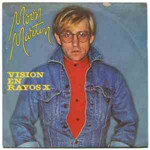 Moon Martin - X-Ray Vision 