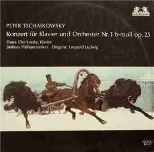 Peter Tschaikowsky | Shura Cherkassky , Klavier | Berliner Philharmoniker · ...