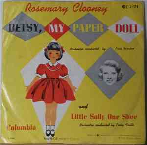 Rosemary Clooney - Betsy, My Paper Doll / Little Sally One Shoe