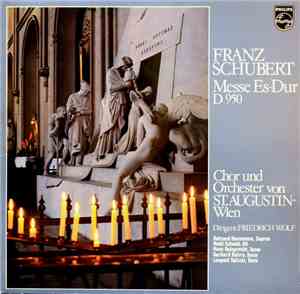 Schubert - Friedrich Wolf, Chor Von St. Augustin, Wien, Orchester Von St. A ...