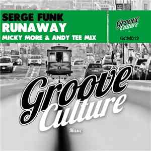 Serge Funk -  Runaway (Micky More & Andy Tee Mix)