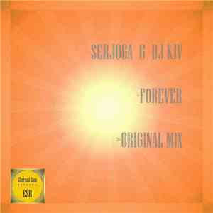 Serjoga, DJ KIV - Forever