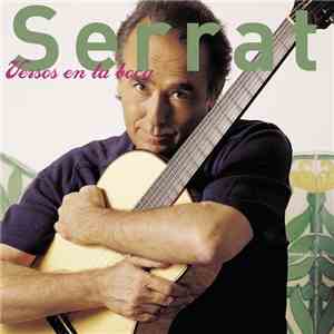 Serrat - Versos En La Boca