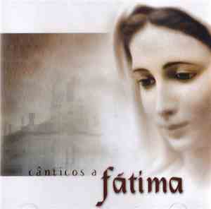 Unknown Artist - Cânticos  A Fátima
