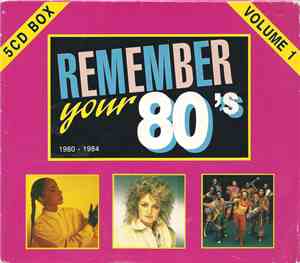 Various - Remember Your 80's Volume 1 (1980-1984)