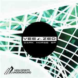 Vee Zed - Dark Horse EP