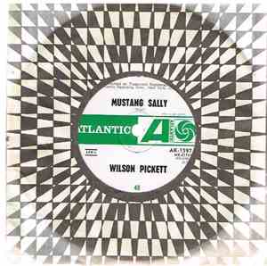 Wilson Pickett - Mustang Sally / Three Time Loser