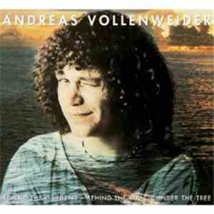 Andreas Vollenweider - ...Behind The Gardens - Behind The Wall - Under The  ...
