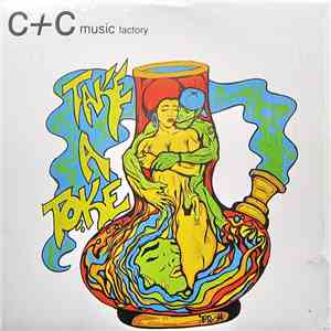 C + C Music Factory - Take A Toke (The Remix)