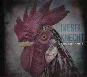 Dieselknecht - Abgebrannt