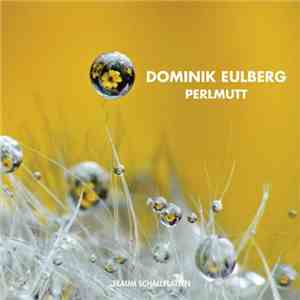 Dominik Eulberg - Perlmutt