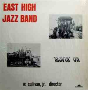 East High Jazz Band - Movin' On