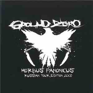 Ground Zero  - Morbus Panonicus