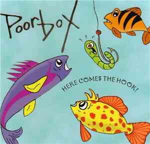 Poorbox - Here Comes The Hook