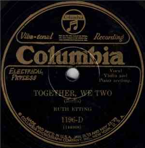 Ruth Etting - Together, We Two / The Song Is Ended (But The Melody Lingers  ...