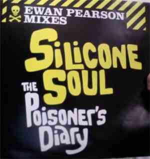 Silicone Soul - The Poisoner's Diary (Ewan Pearson Mixes)
