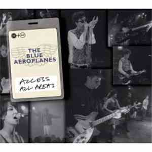 The Blue Aeroplanes - Access All Areas