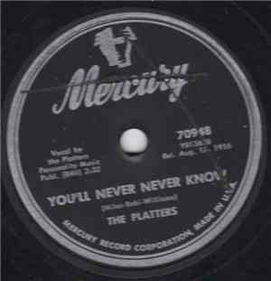 The Platters - You'll Never Never Know / It Isn't Right