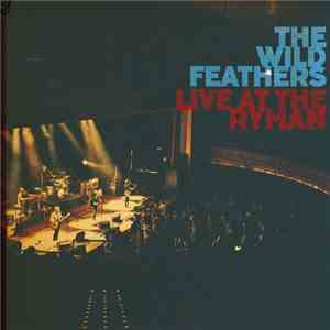 The Wild Feathers - Live At The Ryman