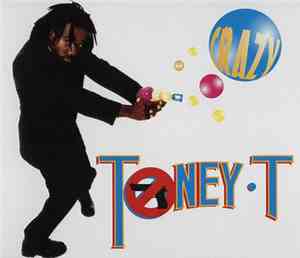 Toney T - Crazy