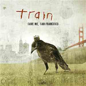 Train  - Save Me, San Francisco