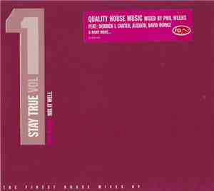 Various - Stay True Vol.1 - Phil Weeks Mix It Well