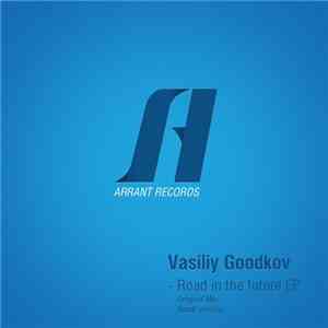 Vasiliy Goodkov - Road In The Future EP