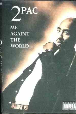 2Pac - Me Against The World