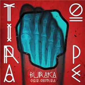 Buraka Som Sistema - Tira O Pe