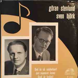Göran Stenlund, Sven Björk - Det Är Så Underbart