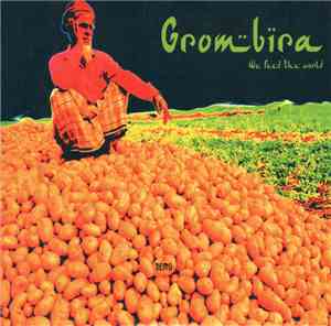Grombira - We Feed The World