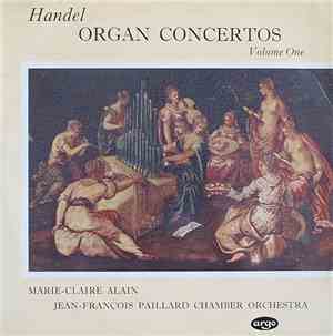 Handel, Marie-Claire Alain, Jean-François Paillard Chamber Orchestra - Orga ...