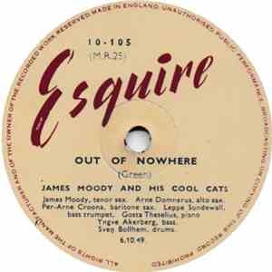 James Moody And His Cool Cats - Out Of Nowhere / These Foolish Things