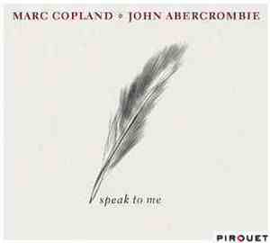Marc Copland & John Abercrombie - Speak To Me